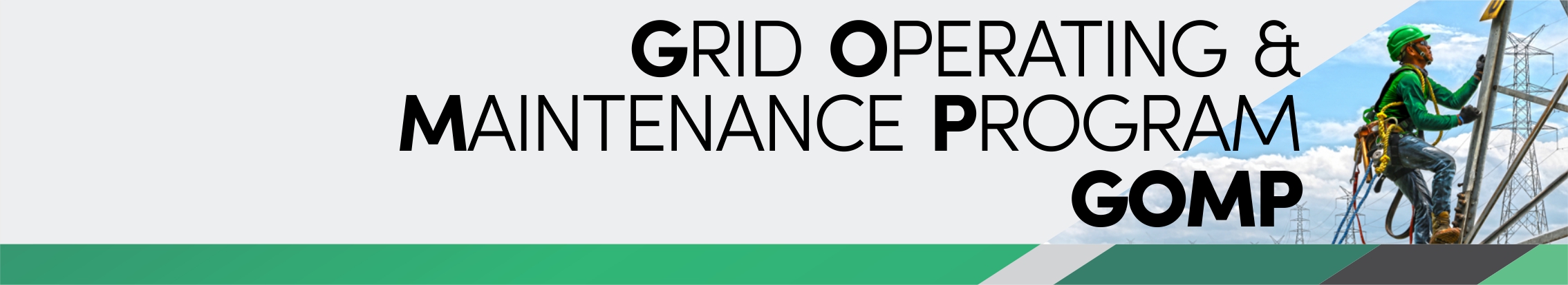 Grid Operating and Maintenance Program